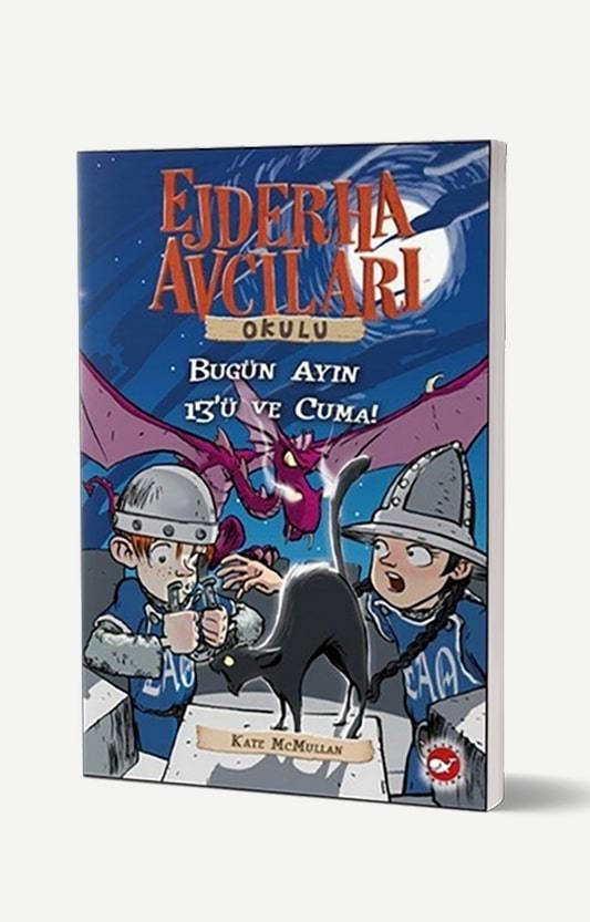 Ejderha Avcıları Okulu 13 - Dikkat! Bugün Ayın On Üçü Ve Cuma!