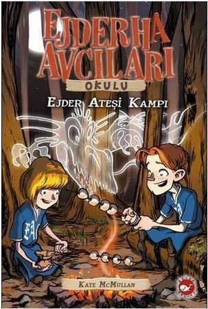 Ejderha Avcıları Okulu 17 - Ejder Ateşi