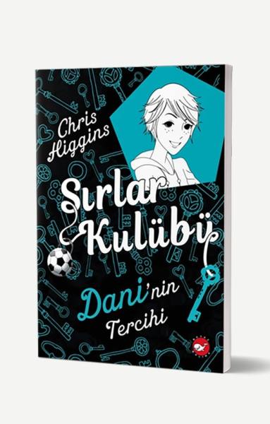 Sırlar Kulübü 3 - Dani'nin Tercihi