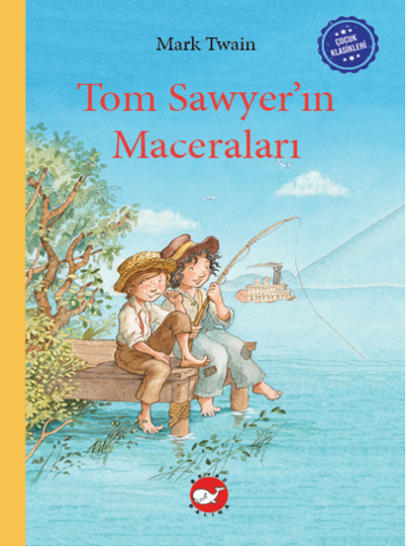 Renkli Çocuk Klasikleri - Tom Sawyer
