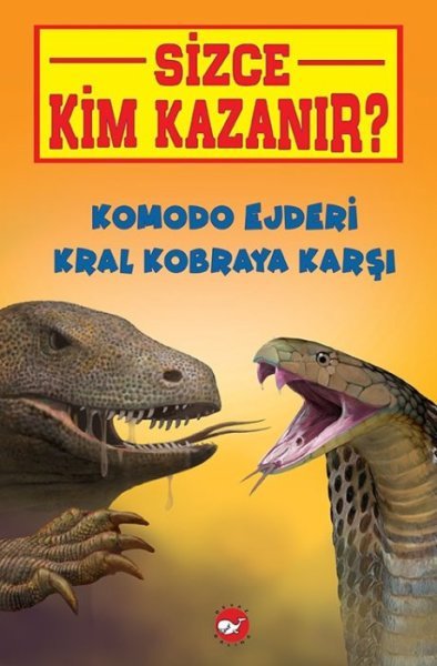 Sizce Kim Kazanır? Komodo Ejderi Kral Kobraya Karşı