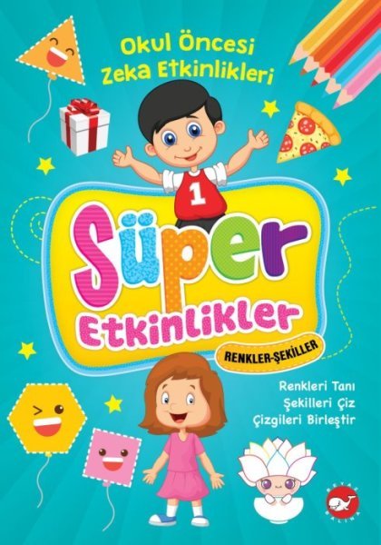 Süper Etkinlikler-Renkler ve Şekiller