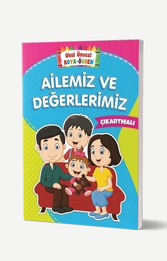 Ailemiz ve Değerlerimiz - Çıkartmalı