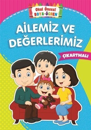 Ailemiz ve Değerlerimiz - Çıkartmalı