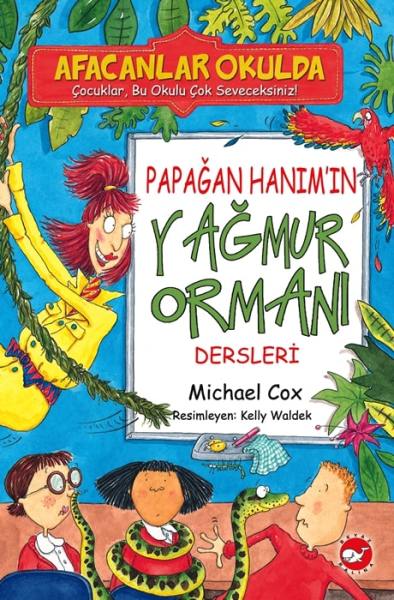 Afacanlar Okulda - Papağan Hanım'ın Yağmur Ormanı Dersleri