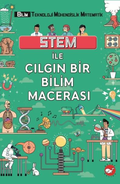 Stem ile Çılgın Bir Bilim Macerası