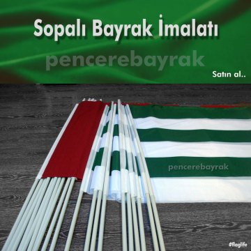 Sopalı Bayrak Flama | Yeşil Beyaz Renklerde