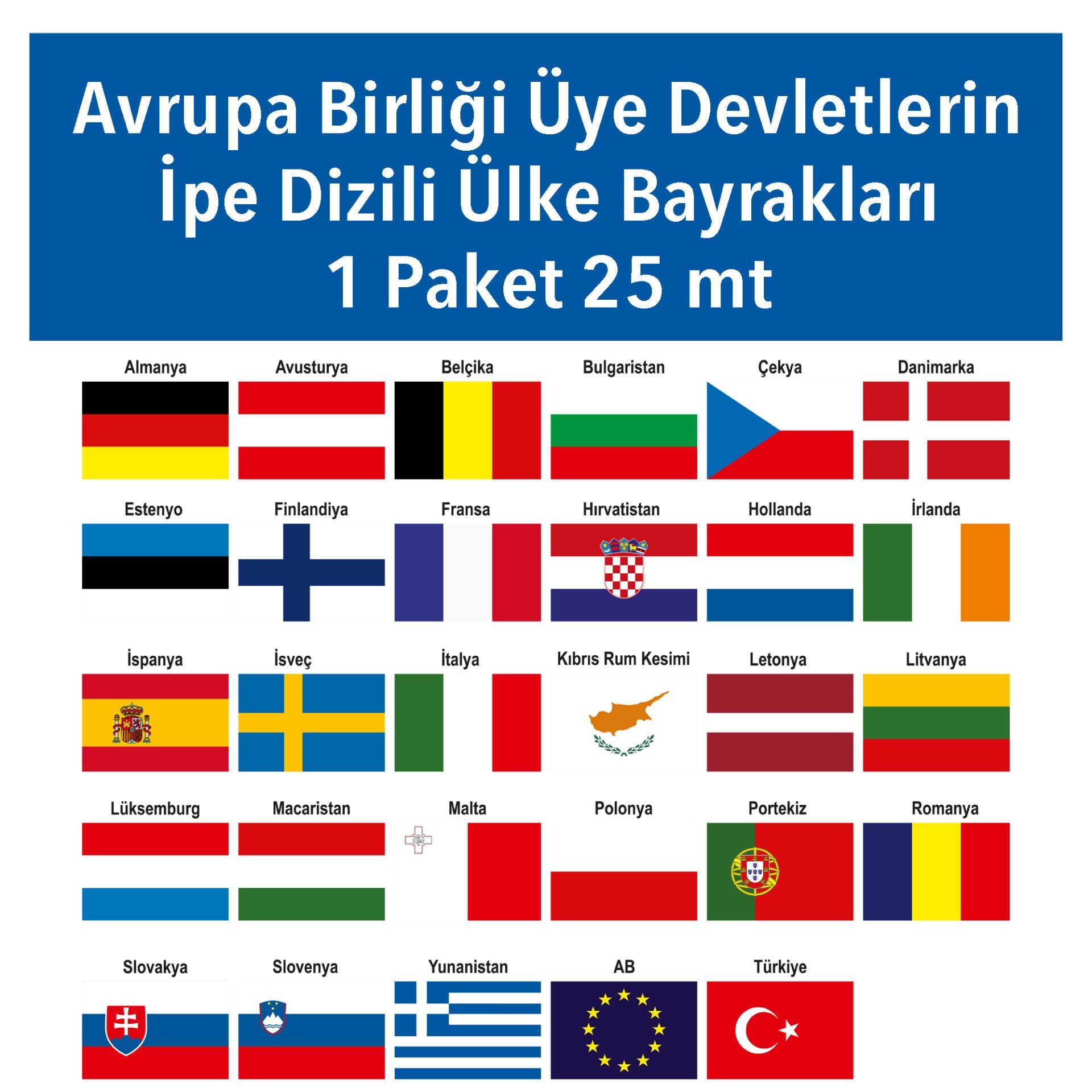 Avrupa Üye Devletleri Bayrakları: 25m, 55 Bayrak