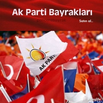 Ak Parti Bayrağı Çeşitleri