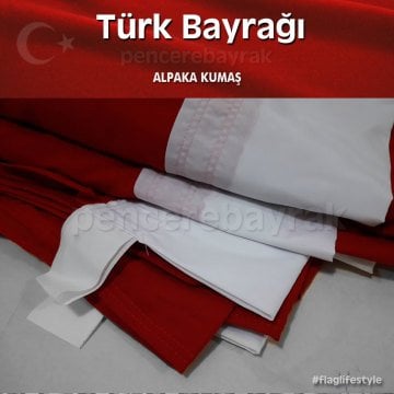 ☪ Türk Bayrağı Fiyatları ve Ölçüleri | Alpaka Kumaş | Büyük Ebatta