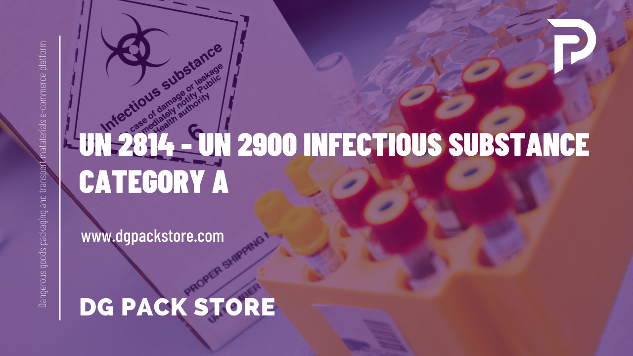 What is UN 2814 & UN 2900 Category A infectious substances?