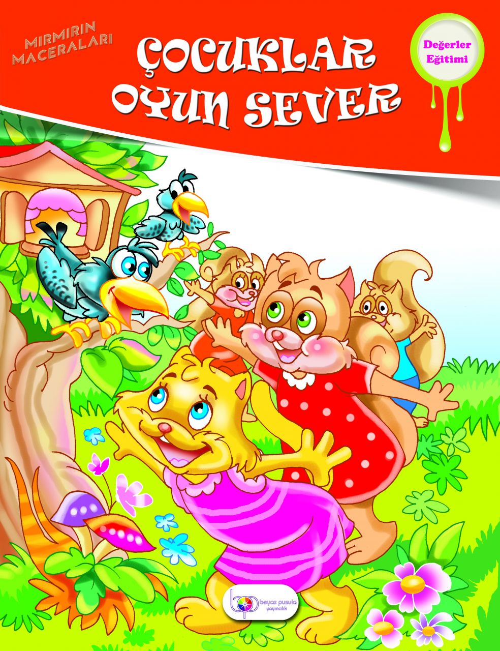 Çocuklar Oyun Sever (Mırmır Serisi)