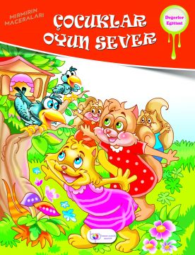 Çocuklar Oyun Sever (Mırmır Serisi)