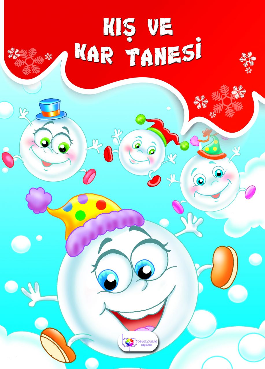Kış ve Kar Tanesi (Mevsimler Serisi)