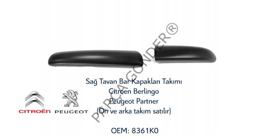 Berlingo Partner Tavan Bar Kapak Takımı Orijinal 8361.K0
