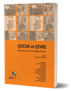 ÇOCUK ve ÇEVRE - Ed: Hülya G.Ogelman