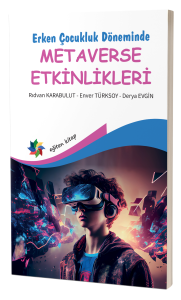 Erken Çocukluk Döneminde METAVERSE ETKİNLİKLERİ