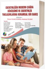 EBEVEYNLİĞİN MODERN ÇAĞDA DÖNÜŞÜMÜ VE EBEVEYNLİK YAKLAŞIMLARINA KURAMSAL BİR BAKIŞ