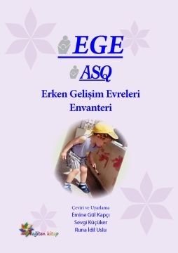 EGE - Erken Gelişim Evreleri (ASQ-SE ''''Ages and Stages Questionnaires: Social Emotional''