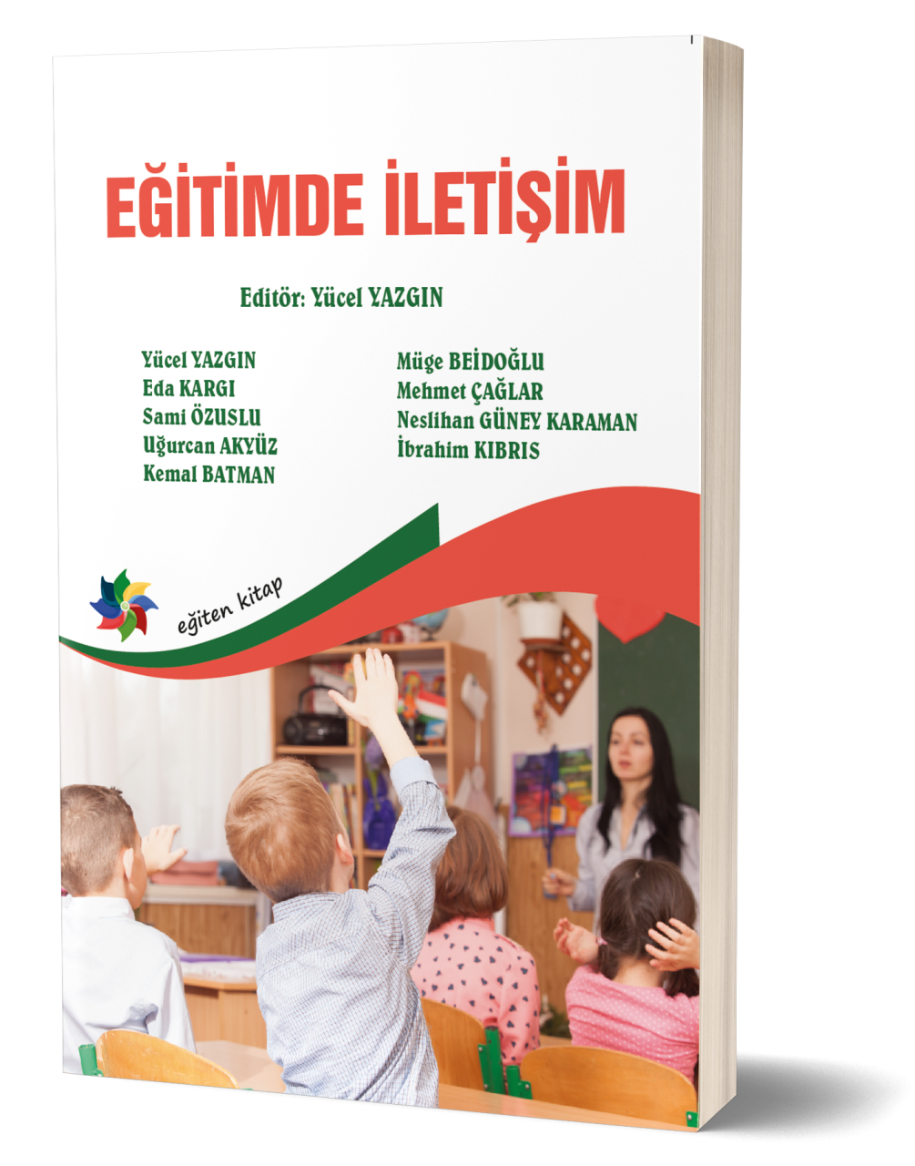 EĞİTİMDE İLETİŞİM - Ed;Yücel Yazgın