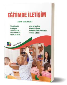 EĞİTİMDE İLETİŞİM - Ed;Yücel Yazgın