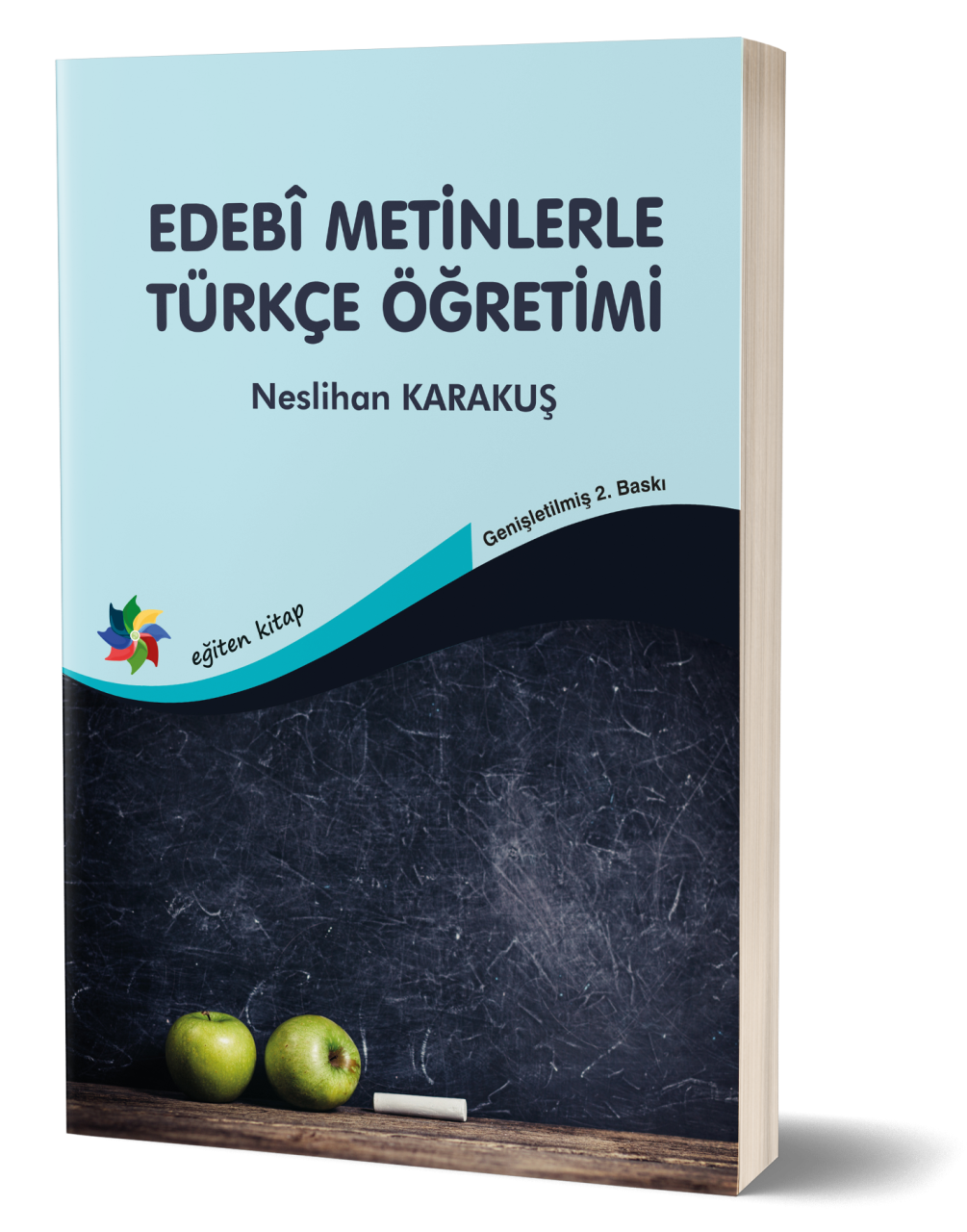 EDEBİ METİNLERLE TÜRKÇE ÖĞRETİMİ - Neslihan Karakuş