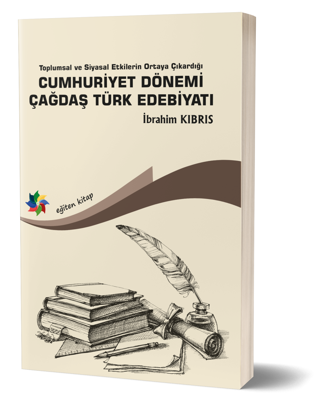 CUMHURİYET DÖNEMİ ÇAĞDAŞ TÜRK EDEBİYATI - İbrahim KIBRIS