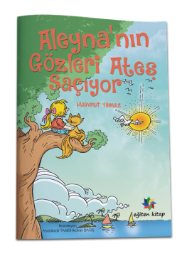 ALEYNA'NIN GÖZLERİ ATEŞ SAÇIYOR - Mahmut Yılmaz