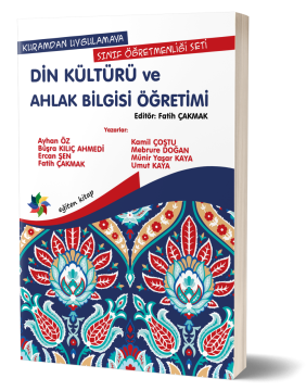 İLKOKULDA DİN KÜLTÜRÜ ve AHLAK BİLGİSİ ÖĞRETİMİ