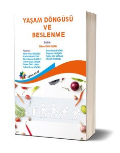 YAŞAM DÖNGÜSÜ VE BESLENME