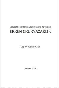 Doğum Öncesinden İlk Okuma Yazma Öğretimine ERKEN OKURYAZARLIK