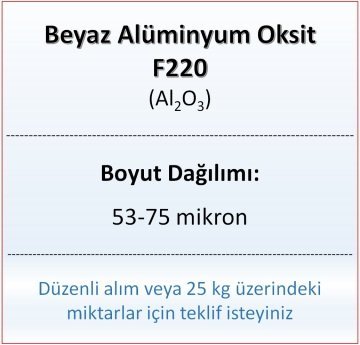 Alüminyum Oksit F220 - Al2O3 - 53-75mikron