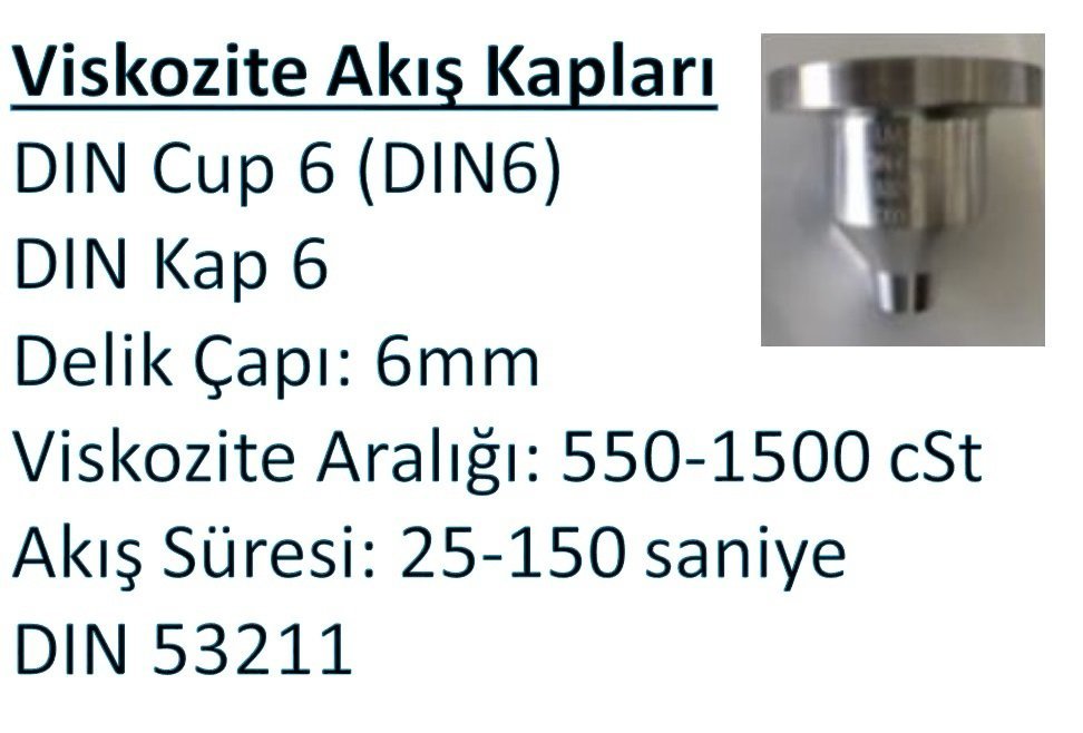 DIN 53211 DIN Cup Akış Kabı - (6mm & 550-1500 cSt)