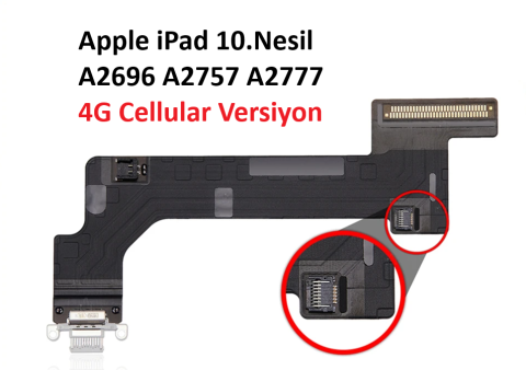 Apple iPad 10.Nesil A2696 A2757 A2777 Şarj Soketi 4G CELLULAR VERSİYON