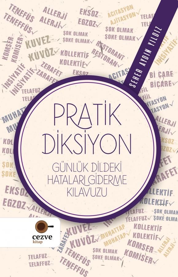 Pratik Diksiyon – Günlük Dildeki Hataları Giderme Kılavuzu