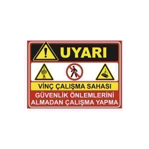 Vinç Çalışma Sahası Levhası