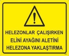 Helezonlar Çalışırken Elini Ayağını Aletini Helezona Yaklaştırma Levhası