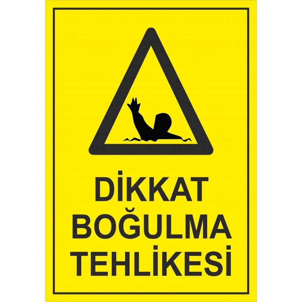 DİKKAT BOĞULMA TEHLİKESİ 25x35 cm Sticker (Yapışkanlı) Etiket
