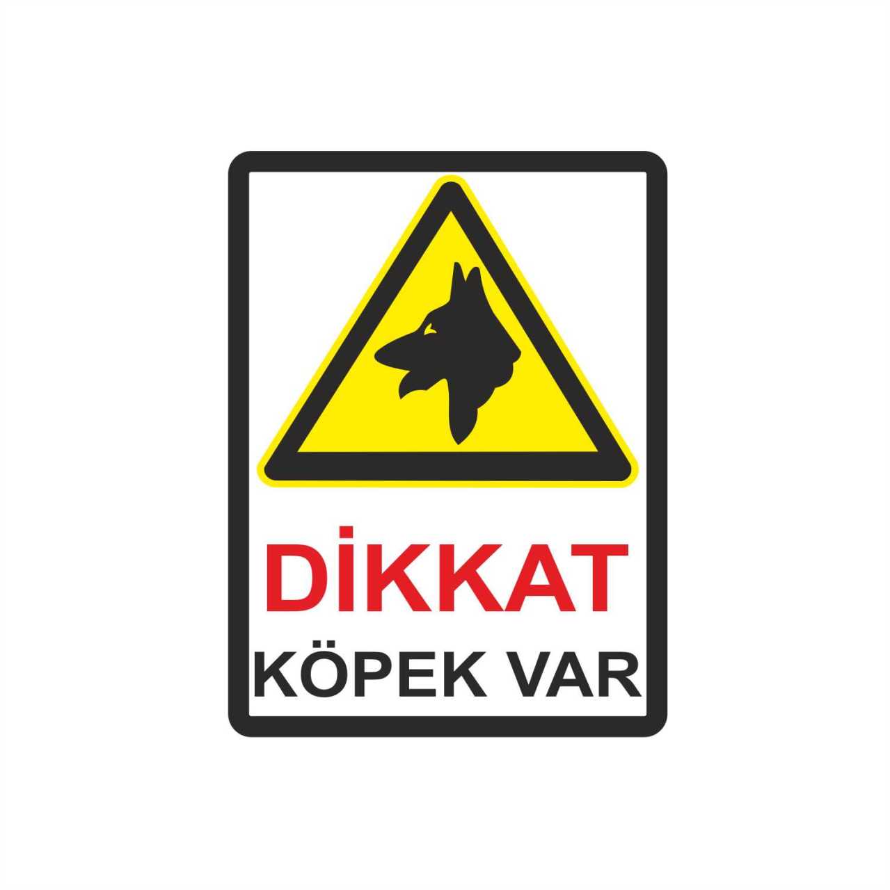 Dikkat Köpek Var Levhası - 4