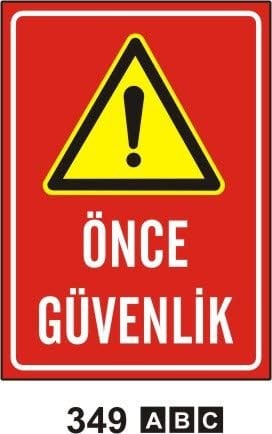 Önce Güvenlik Levhası