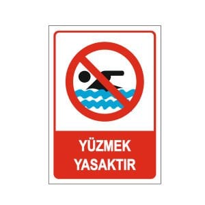 Yüzmek Yasaktır Uyarı Levhası