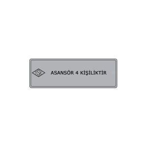 Asansör 4 Kişiliktir Levhası