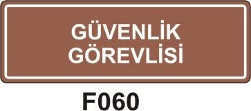 Güvenlik Görevlisi (10x30 cm) Dekota Levha