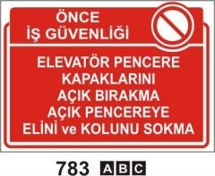 Elavatör Pencere Kapaklarını Açık Bırakma Levhası