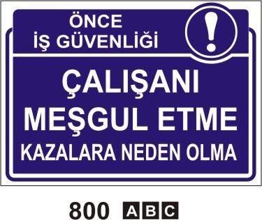 Çalışanı Meşgul Etme Levhası