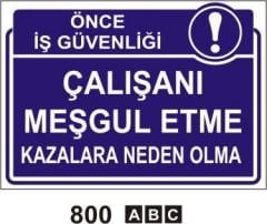 Çalışanı Meşgul Etme Levhası