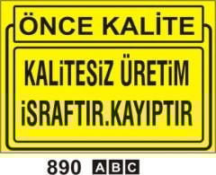 Kalitesiz Üretim İsraftır Kayıptır