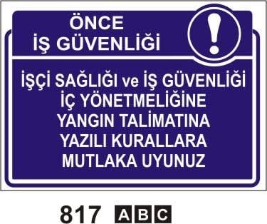 Talimatlara Mutlaka Uyunuz Levhası