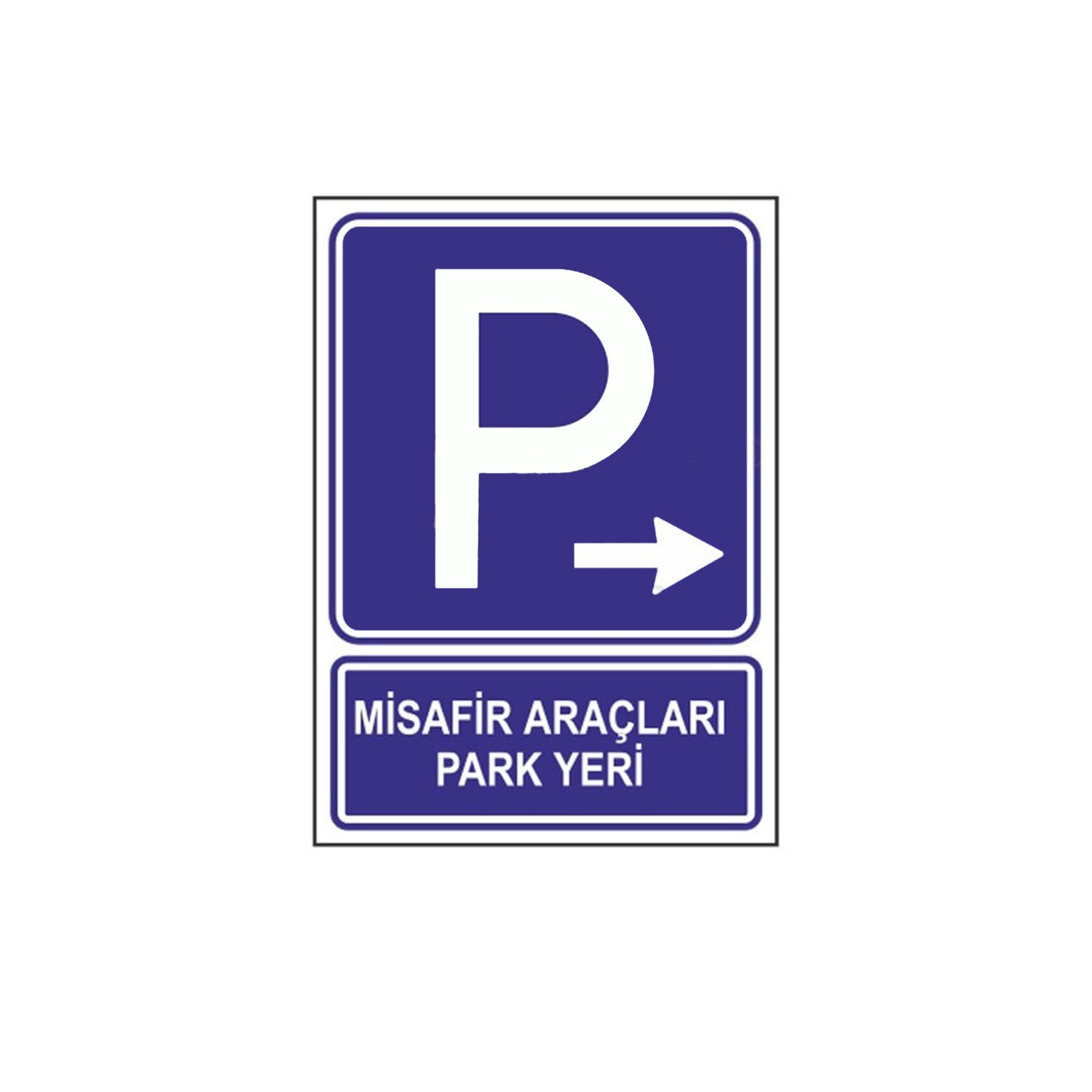Misafir Araçları Park Yeri Levhası (Sağ Yön) | Site ve Apartman Levhaları