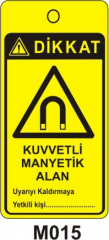 Kuvvetli Manyetik Alan (Asılabilir Etiket)